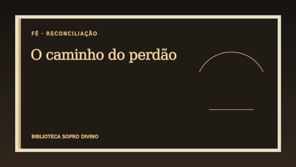 Dois caminhos unidos por uma ponte dourada, símbolo do perdão cristão