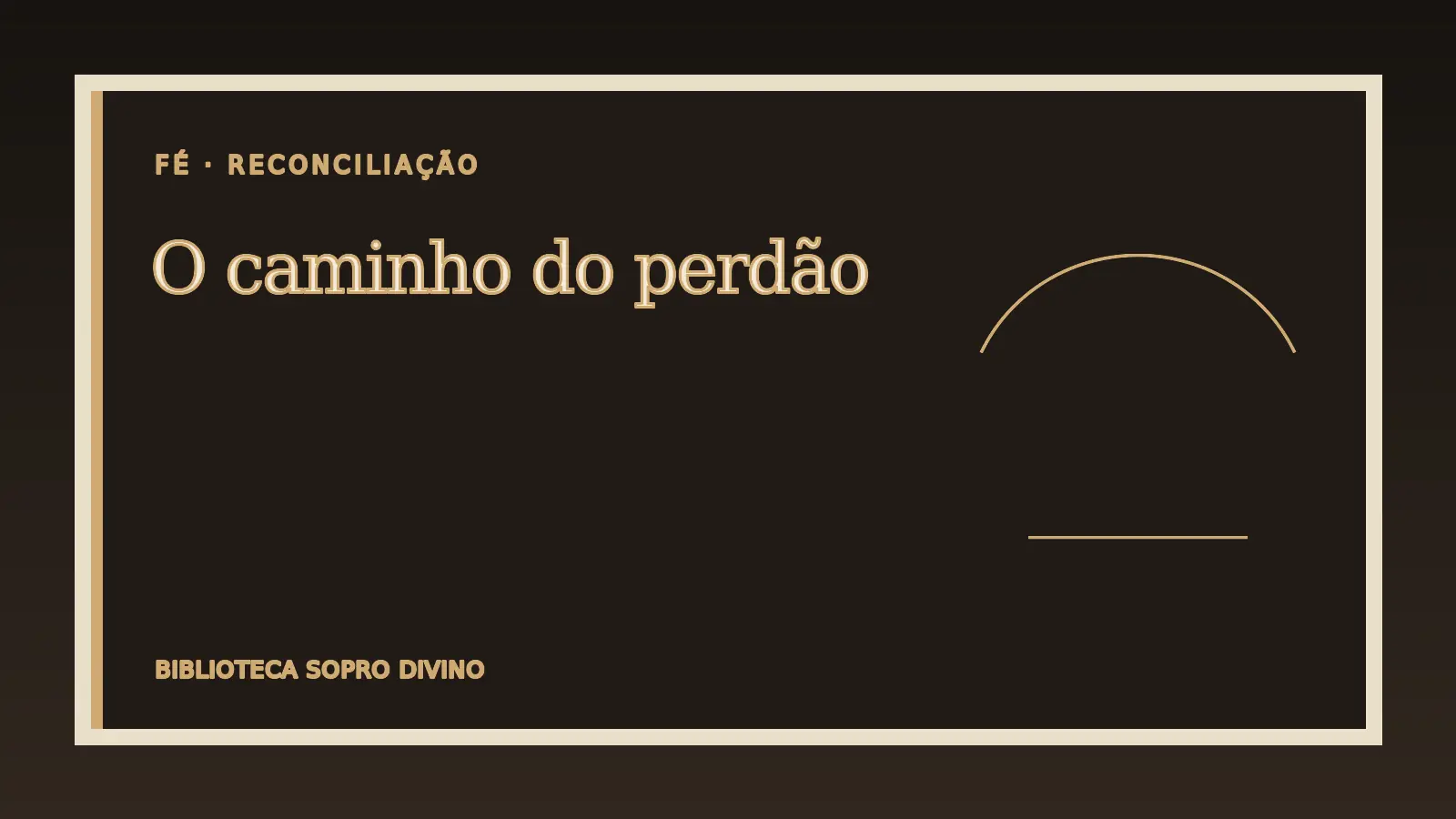 Dois caminhos unidos por uma ponte dourada, símbolo do perdão cristão
